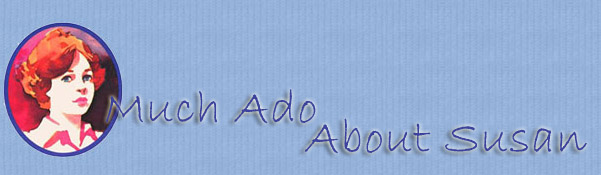 Much Ado About Susan