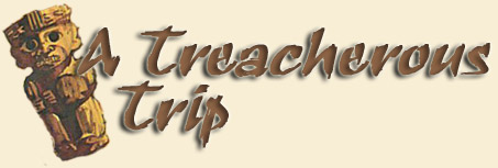 A Treacherous Trip