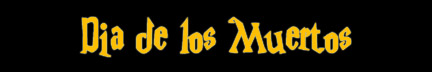 Dia de los Muertos