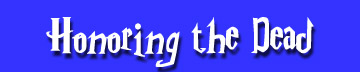 Honoring the Dead