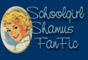 Schoolgirl Shamus FanFic