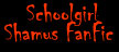 Back to Schoolgirl Shamus FanFic